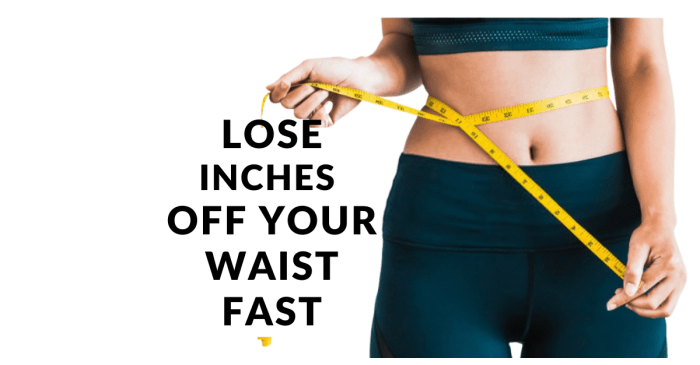 Inches waist lose off Inches waist lose off