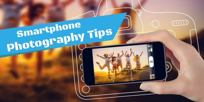 Smartphone camera take photography tips phone capture level next